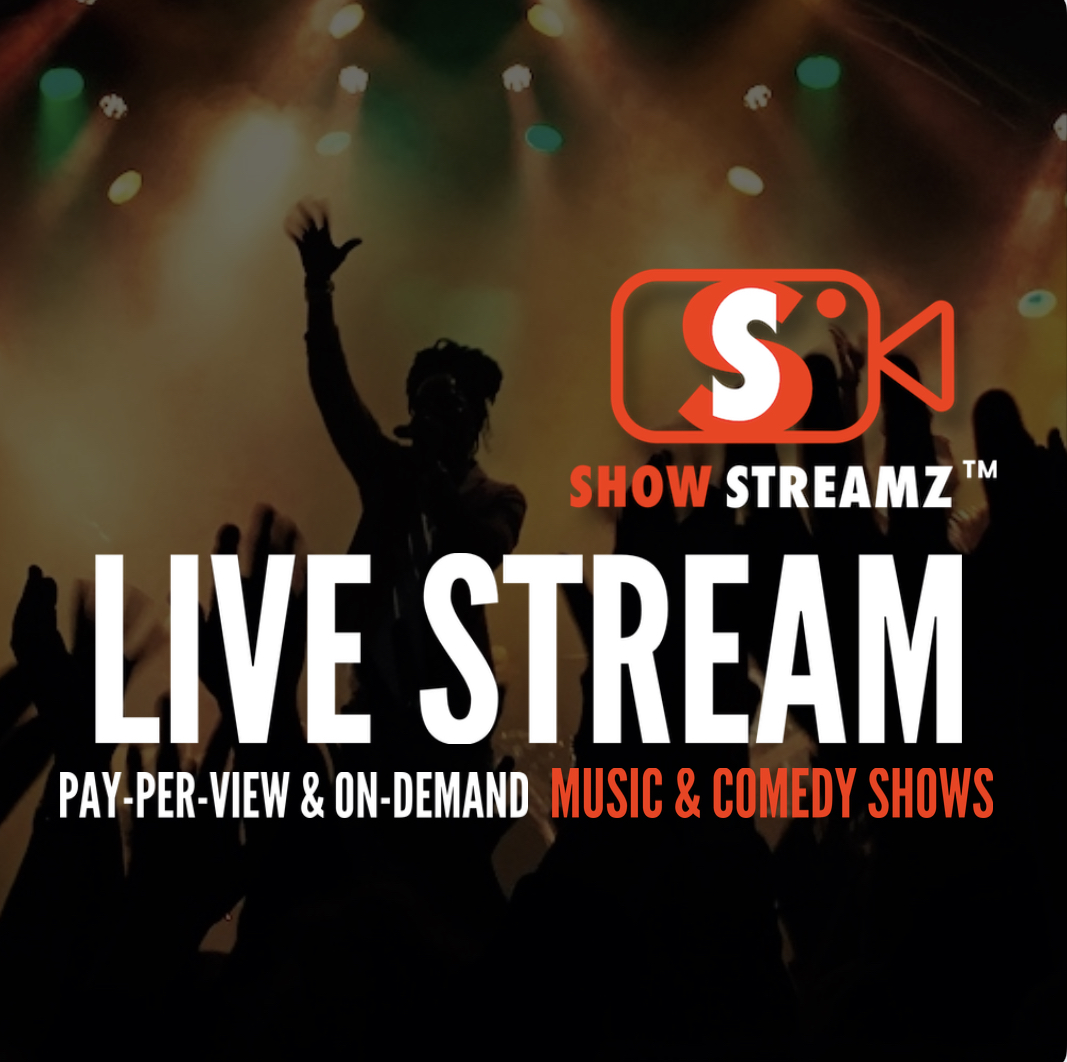 Show Streamz Live Stream & On-Demand Music & Comedy Shows